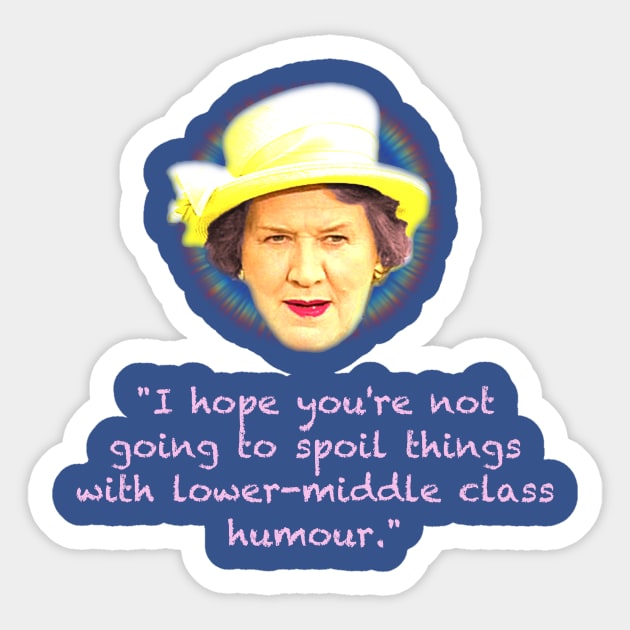 Lower-middle class humor. Sticker by jeremiahm08